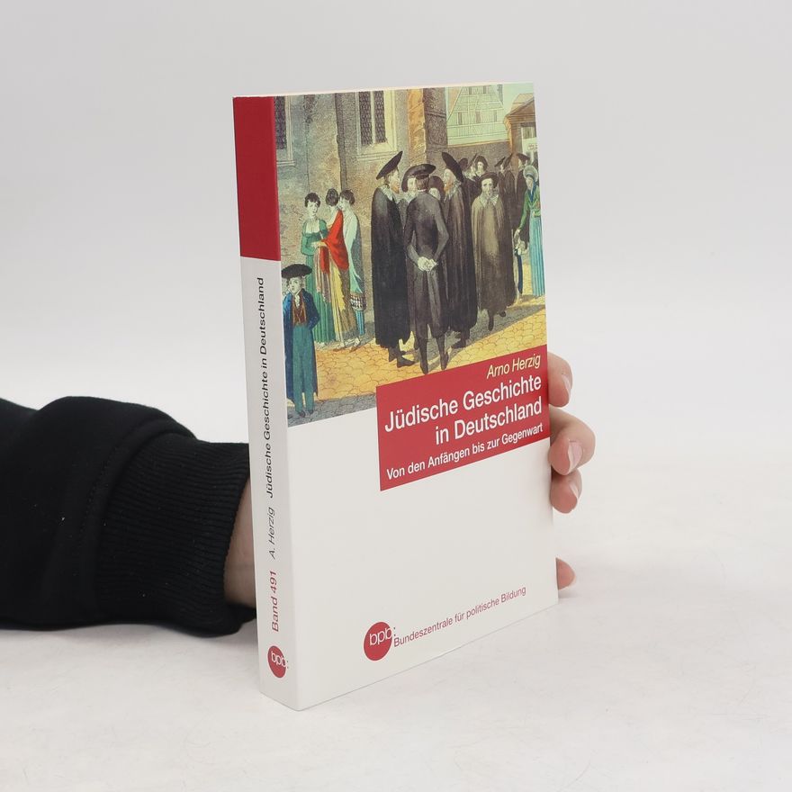 Arno Herzig Jüdische Geschichte in Deutschland