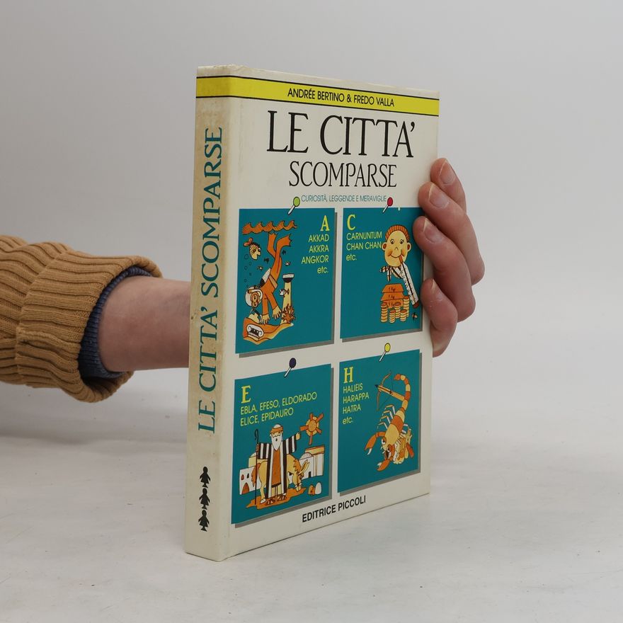 Andre e. Bertino Le città scomparse