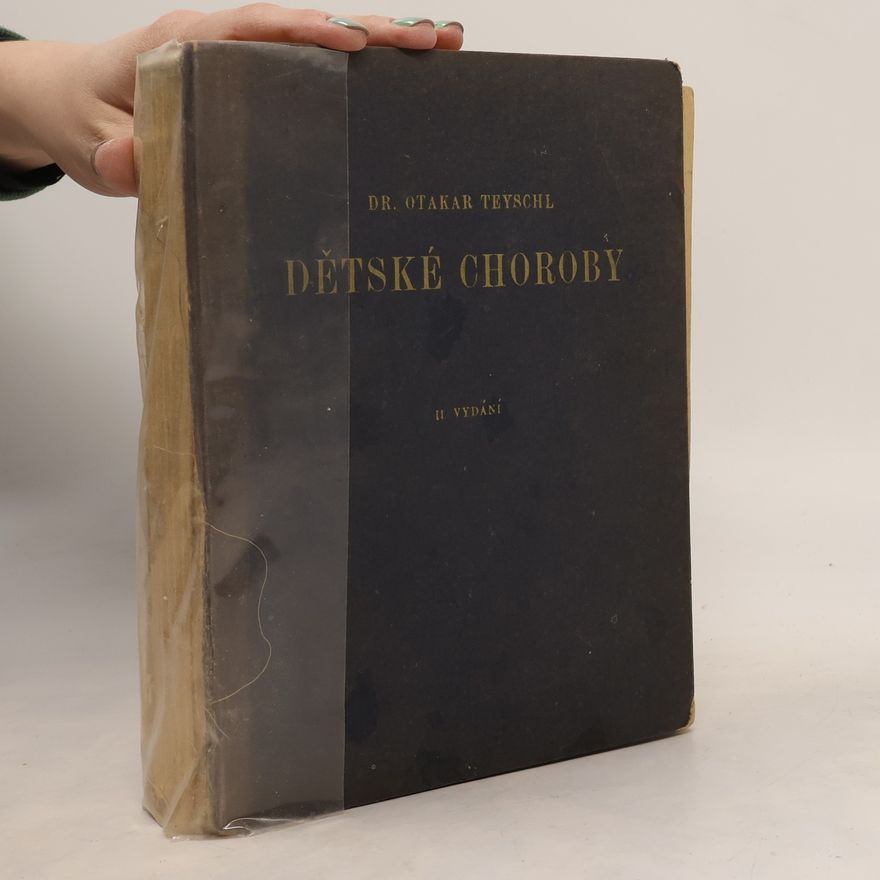 Otakar Teyschl Dětské choroby I.