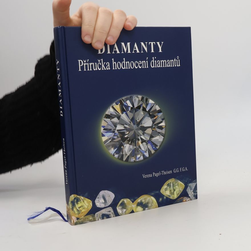 Verena Pagel Theisen Diamanty. Příručka hodnocení diamantů