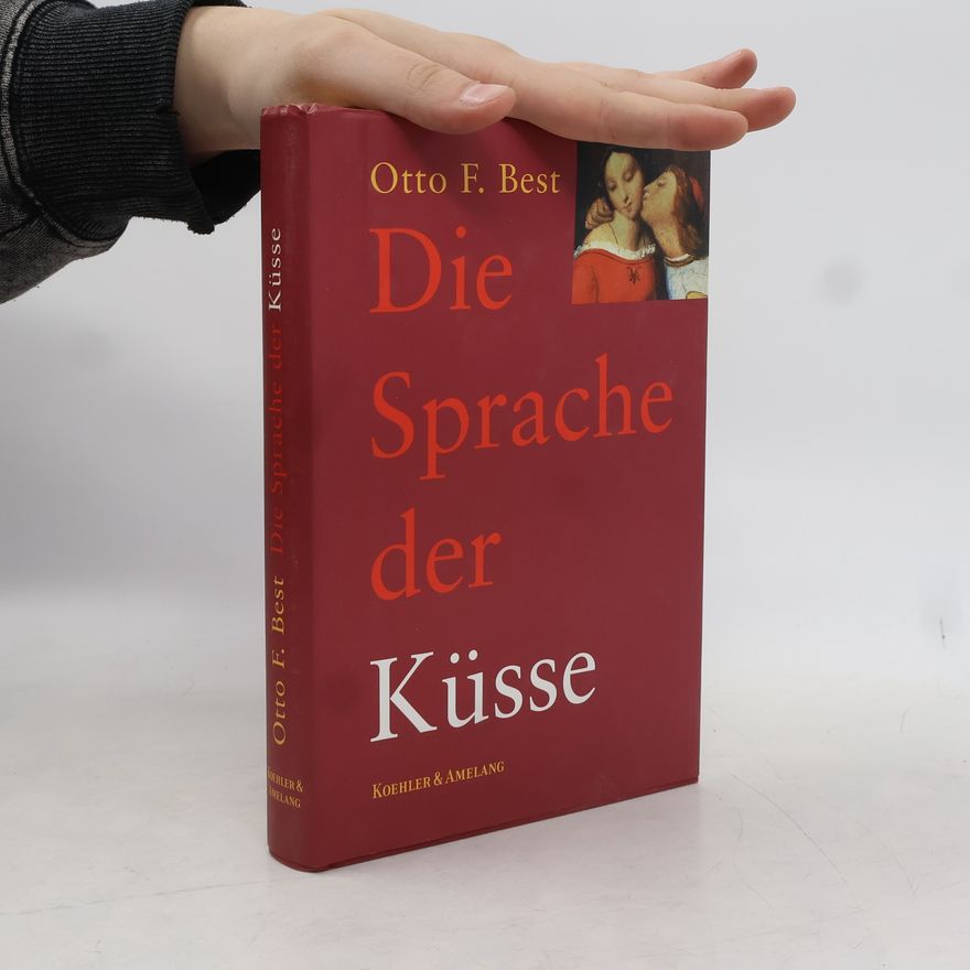 Otto Ferdinand Best Die Sprache der Küsse