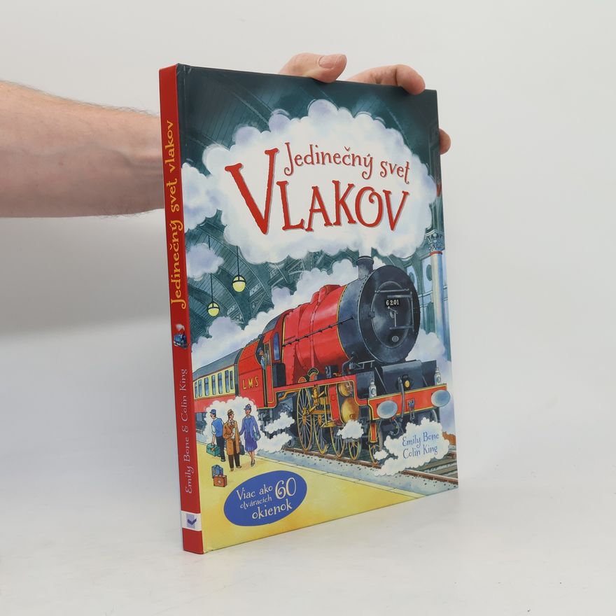 Emily Bone Jedinečný svet vlakov