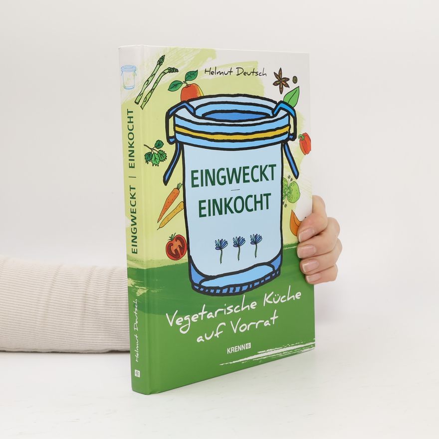 Helmut Deutsch Eingweckt - einkocht
