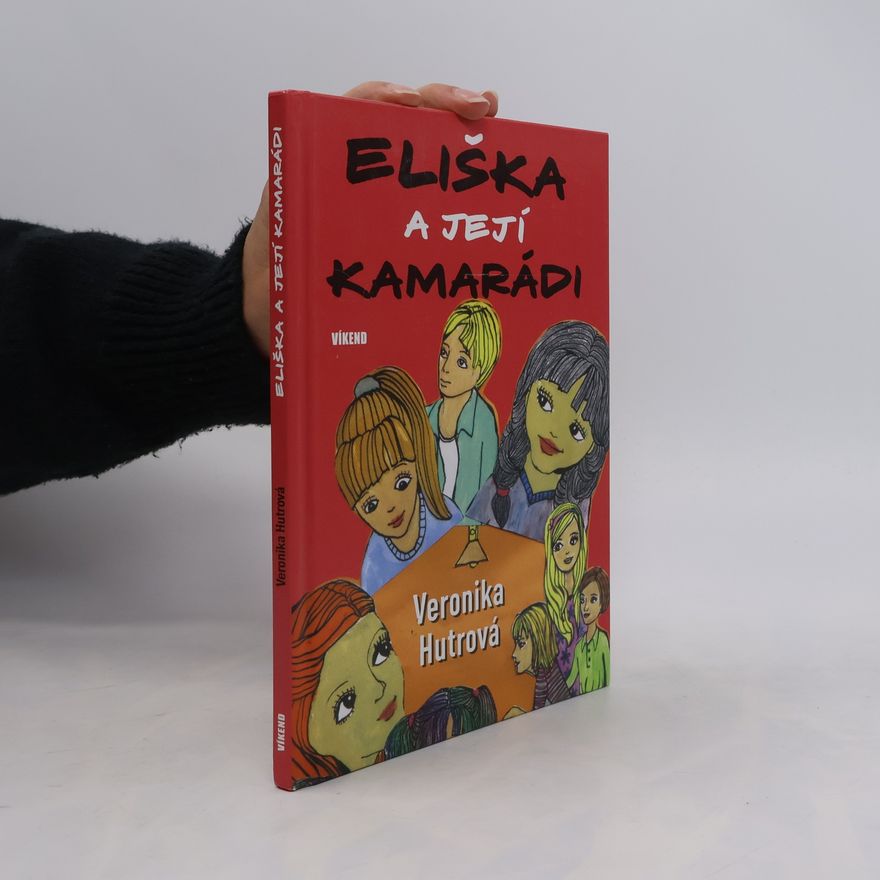 Veronika Hutrová Eliška a její kamarádi