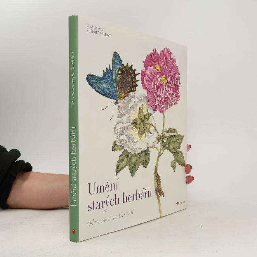 Elena Percivaldi Umění starých herbářů : od renesance po 19. století