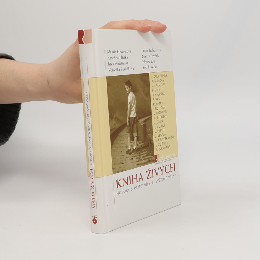 Martin Divíšek Kniha živých: Hovory s pamětníky 2. světové války