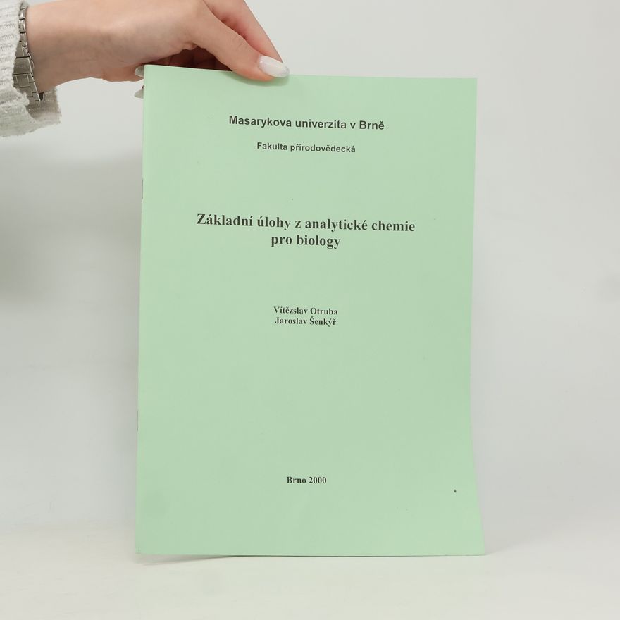 Vítězslav Otruba Základní úlohy z analytické chemie pro biology