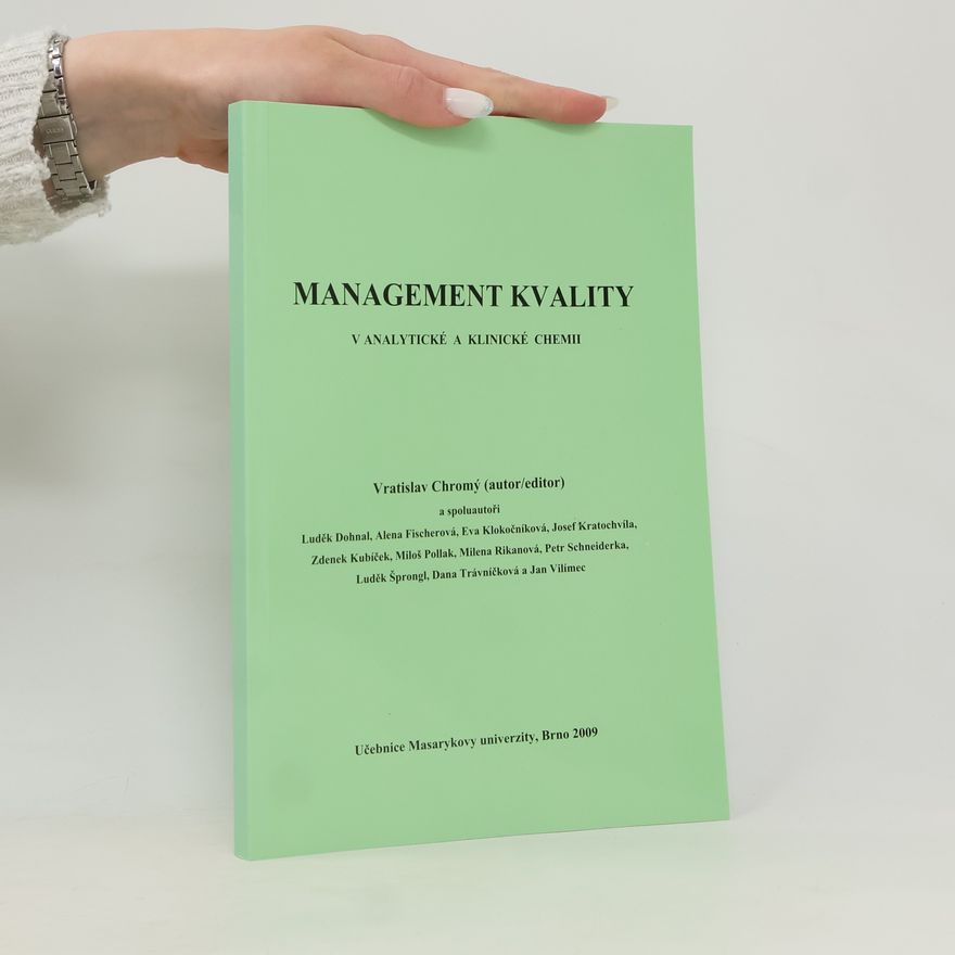 Miloš Pollak Management kvality v analytické a klinické chemii