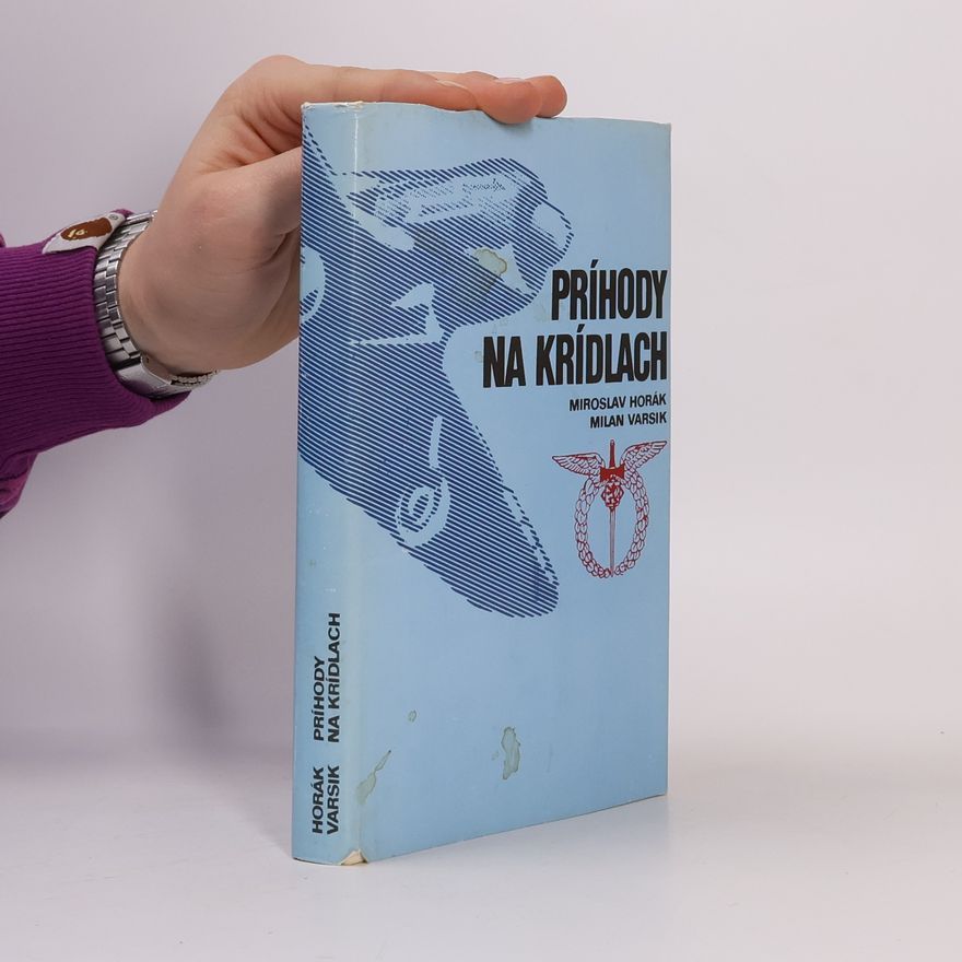 Milan Varsik Príhody na krídlach