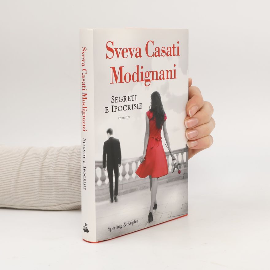 Sveva Casati Modignani Segreti e ipocrisie