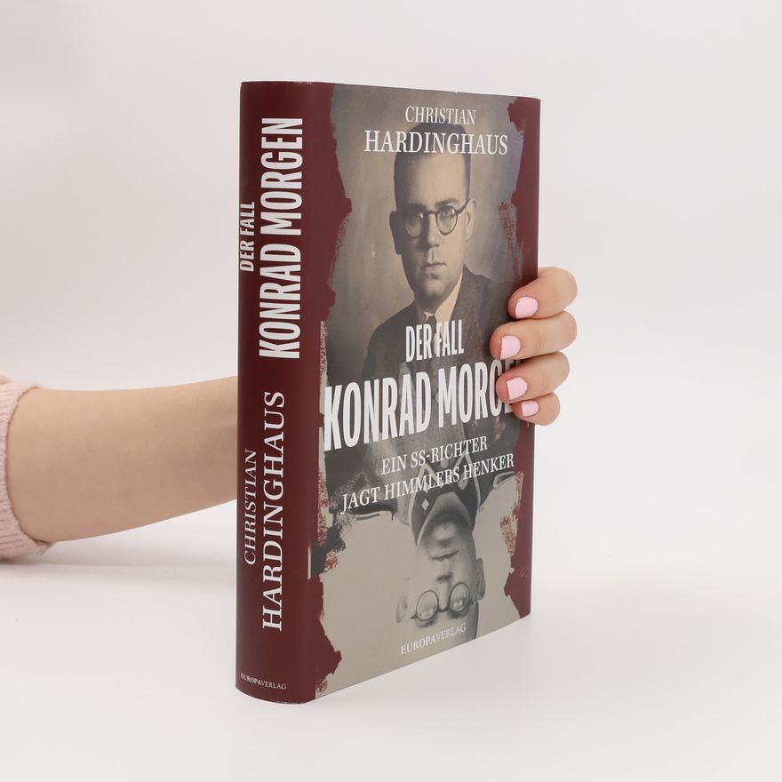 Christian Hardinghaus Der Fall Konrad Morgen