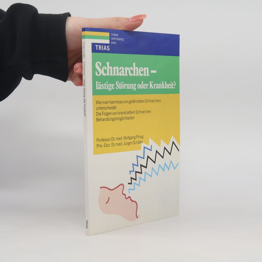 Jürgen Schäfer Schnarchen - lästige Störung oder Krankheit?