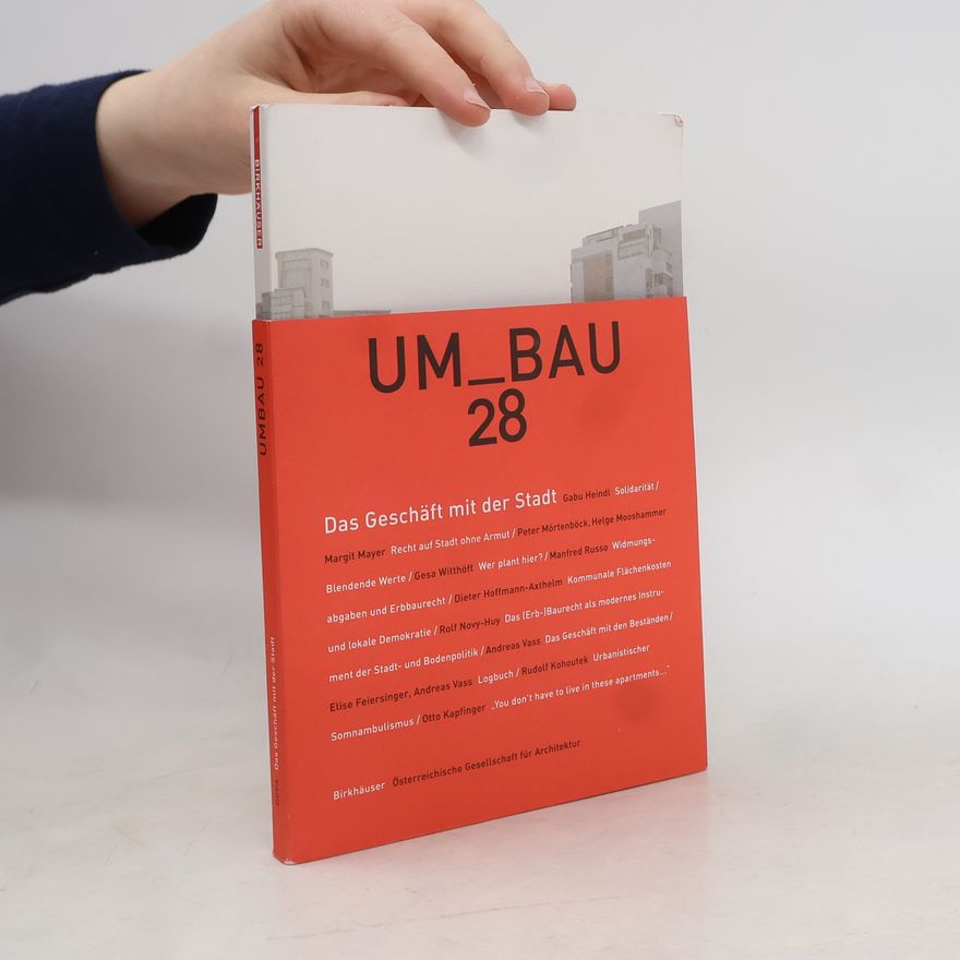 Rolf Novy-Huy UmBau - 28: Das Geschäft mit der Stadt