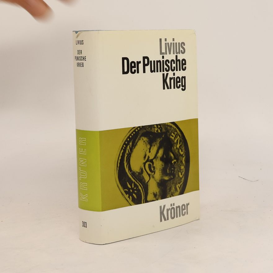 Titus Livius Der Punische Krieg