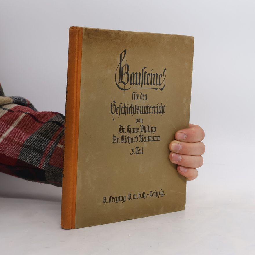 Hans Philipp Bausteine für den Geschichtsunterricht. Band III.