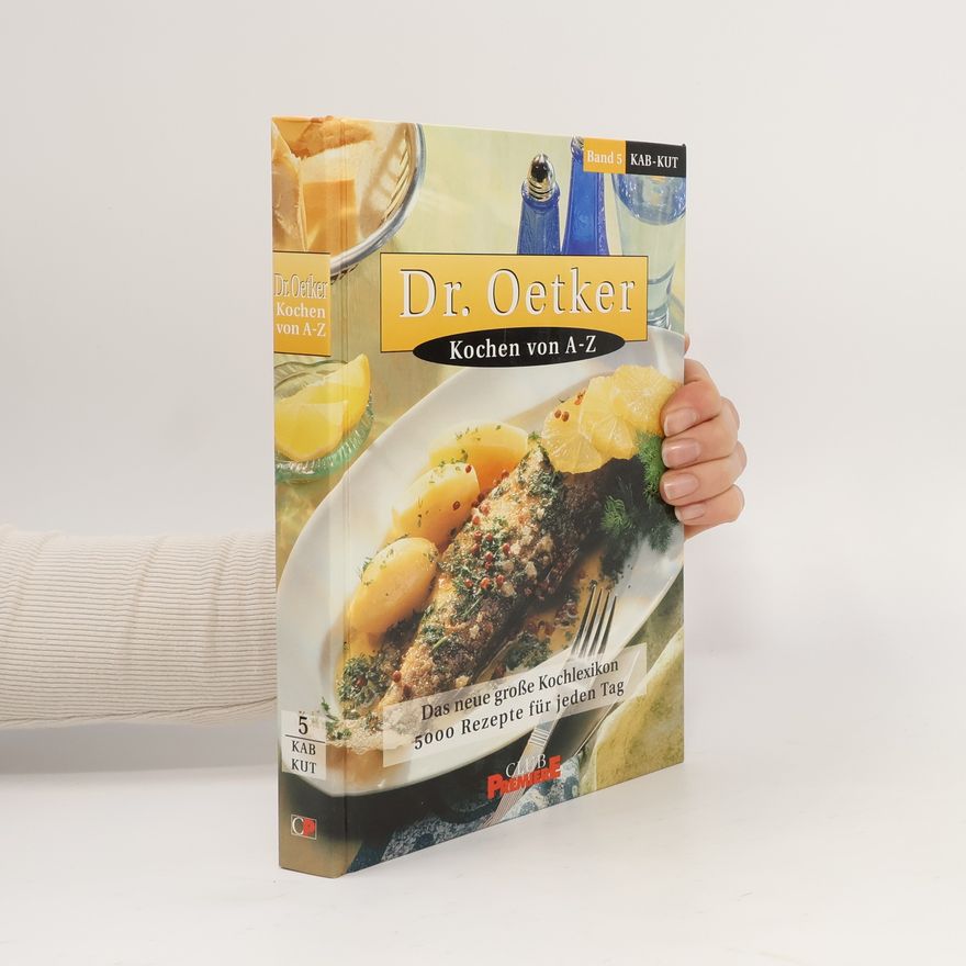 Autorenkollektiv Dr. Oetker. Kochen von A-Z Band 5