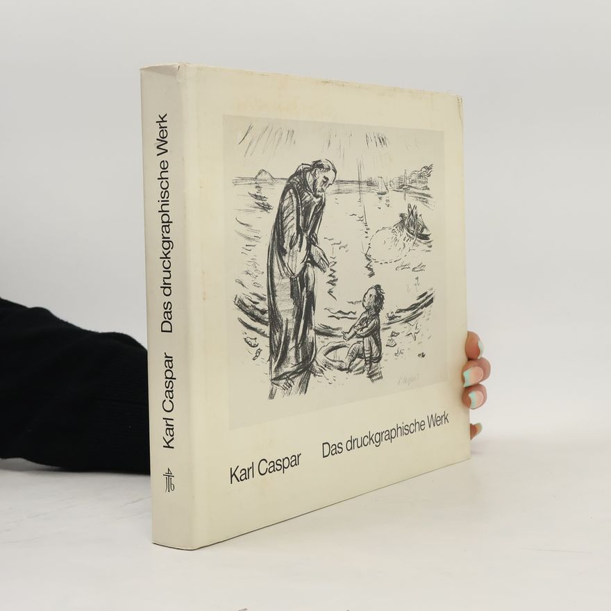 Felizitas E. M. Köster Karl Caspar, Das druckgraphische Werk