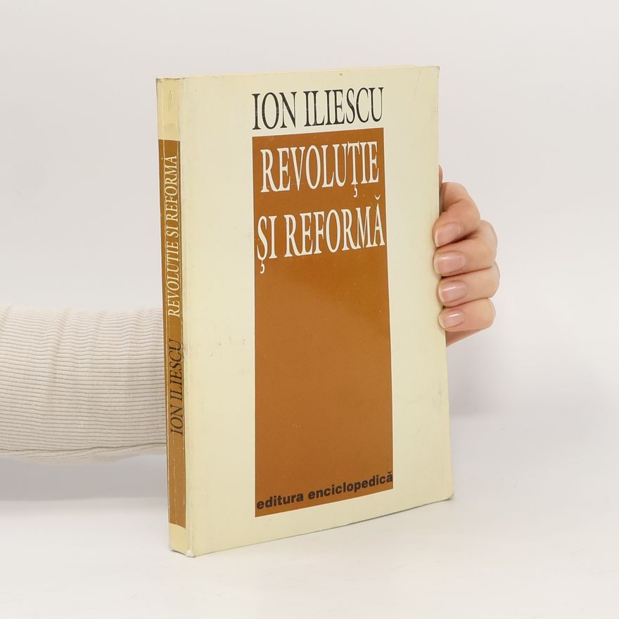 Ion Iliescu Revoluție și reformă