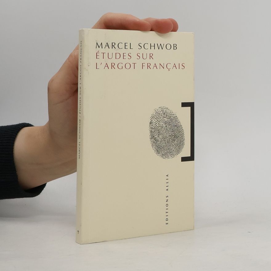 Marcel Schwob Études sur l'argot français