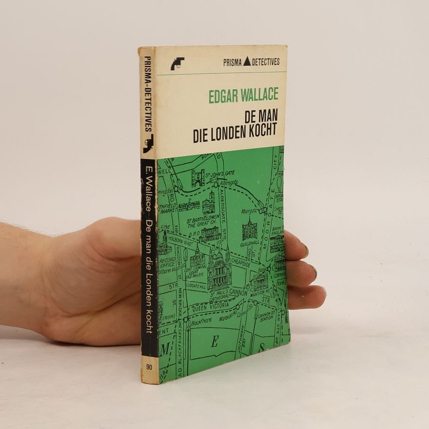 Edgar Wallace De man die Londen kocht