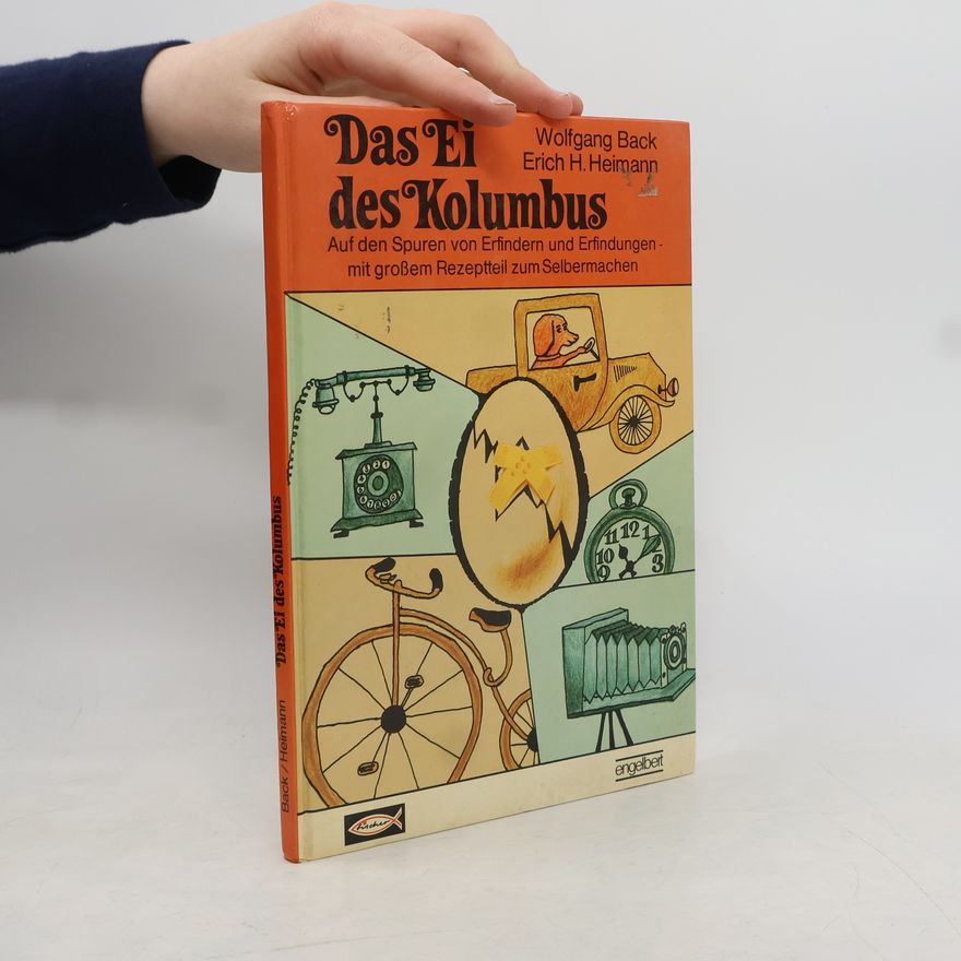 Wolfgang Back Das Ei des Kolumbus