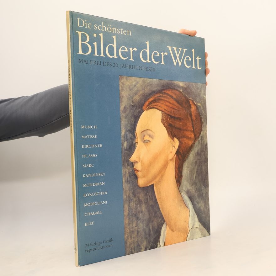 Autorenkollektiv Die schönsten 14. Bilder der Welt. Malerei des 20. Jahrhunderts