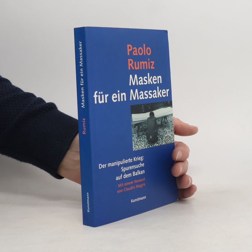 Paolo Rumiz Masken für ein Massaker