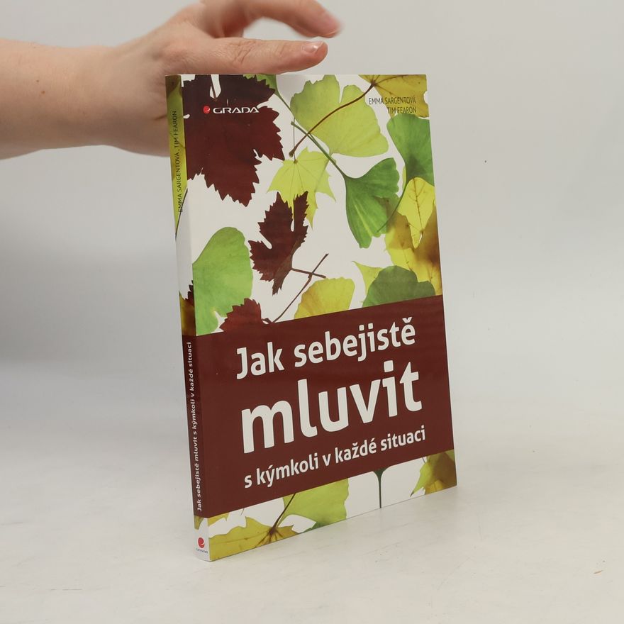 Tim Fearon Jak sebejistě mluvit s kýmkoli v každé situaci