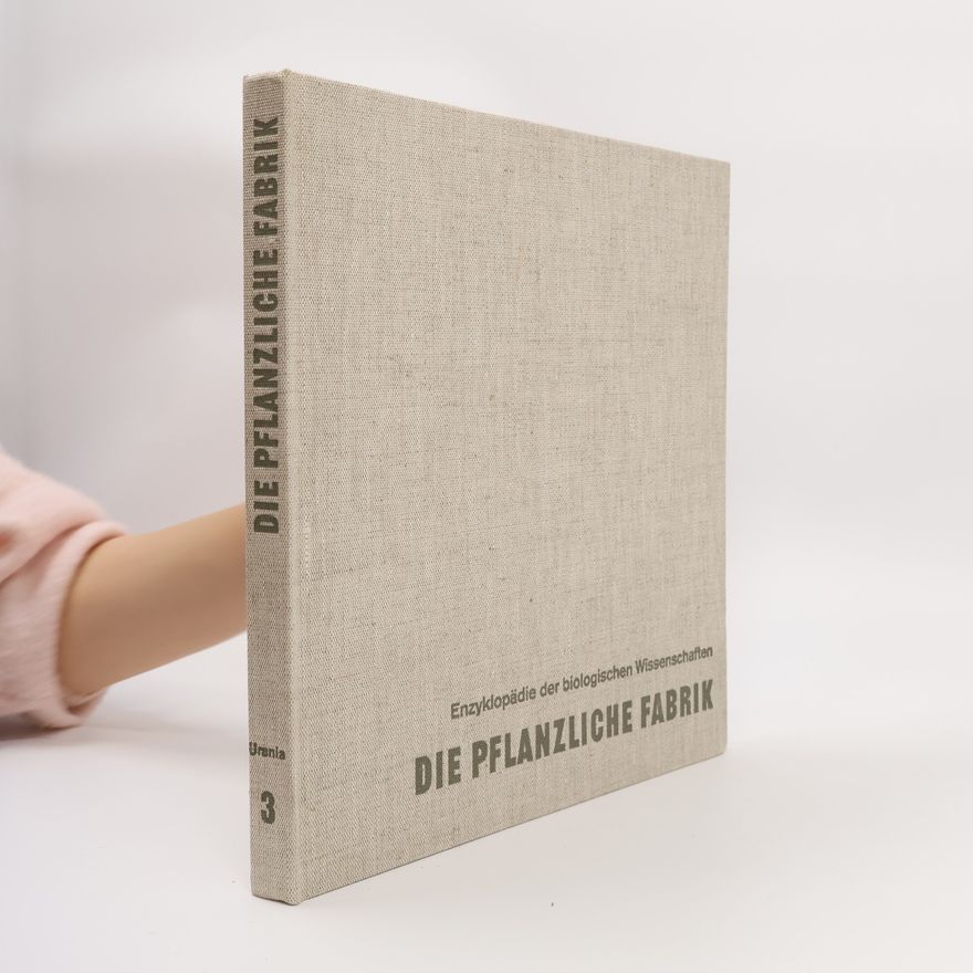 Autorenkollektiv Die pflanzliche Fabrik 3