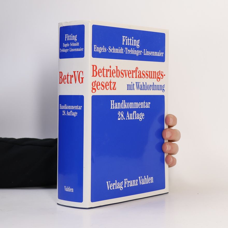 Karl Fitting Betriebsverfassungsgesetz - 28. Auflage
