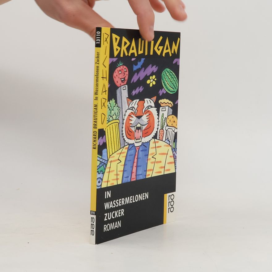 Richard Brautigan In Wassermelonen Zucker