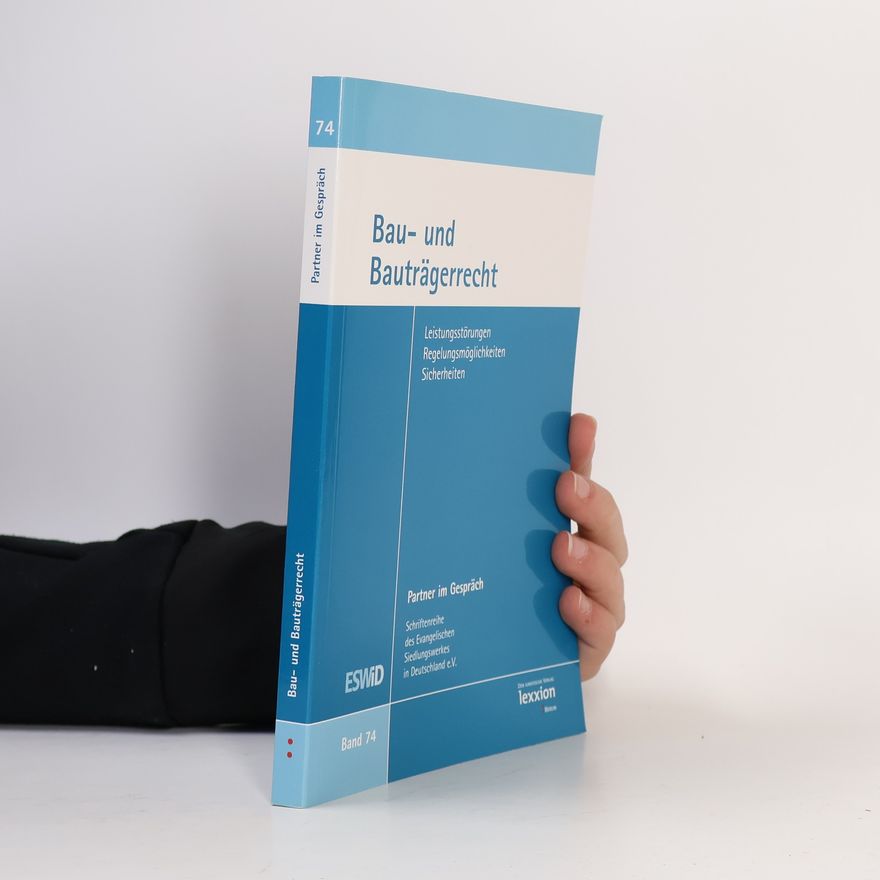 Autorenkollektiv Partner im Gespräch - 74: Bau- und Bauträgerrecht