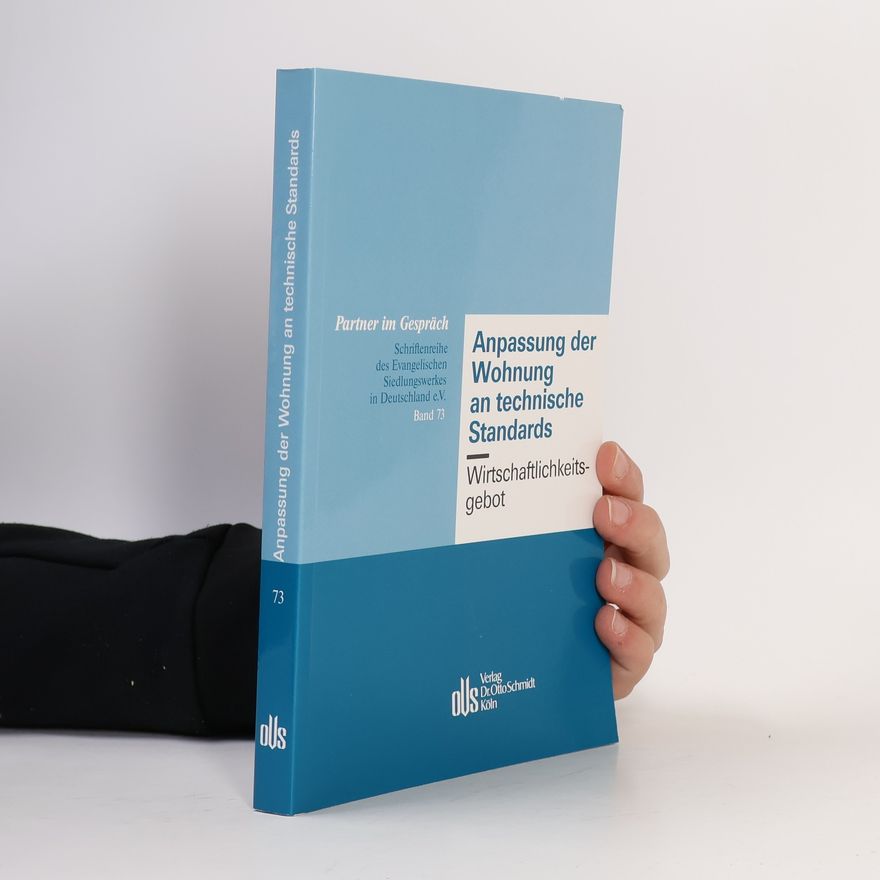 Joost Riecke Partner im Gespräch: Schriftenreihe des Evangelischen Siedlungswerkes in Deutschland e.V. - 73: Anpassung der Wohnung an technische Standards