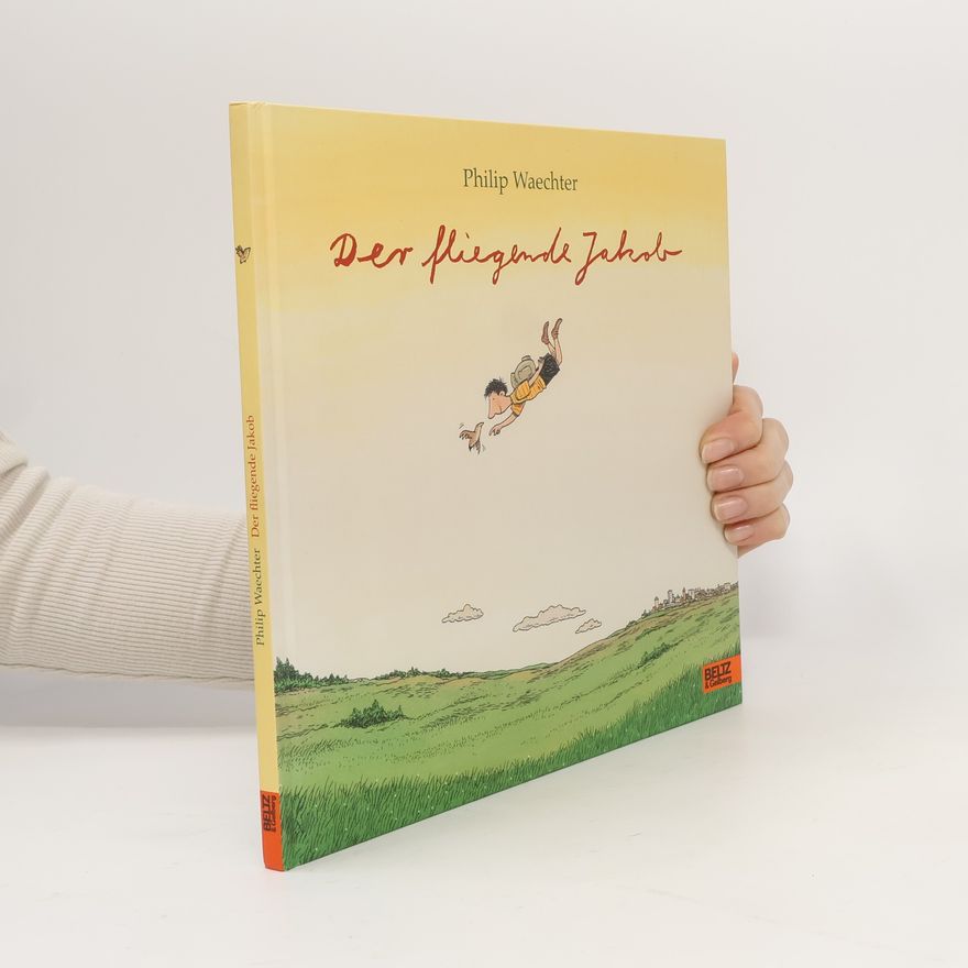 Philip Waechter Der fliegende Jakob
