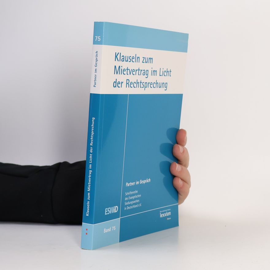 Autorenkollektiv Partner im Gespräch - 75: Klauseln zum Mietvertrag im Licht der Rechtsprechung