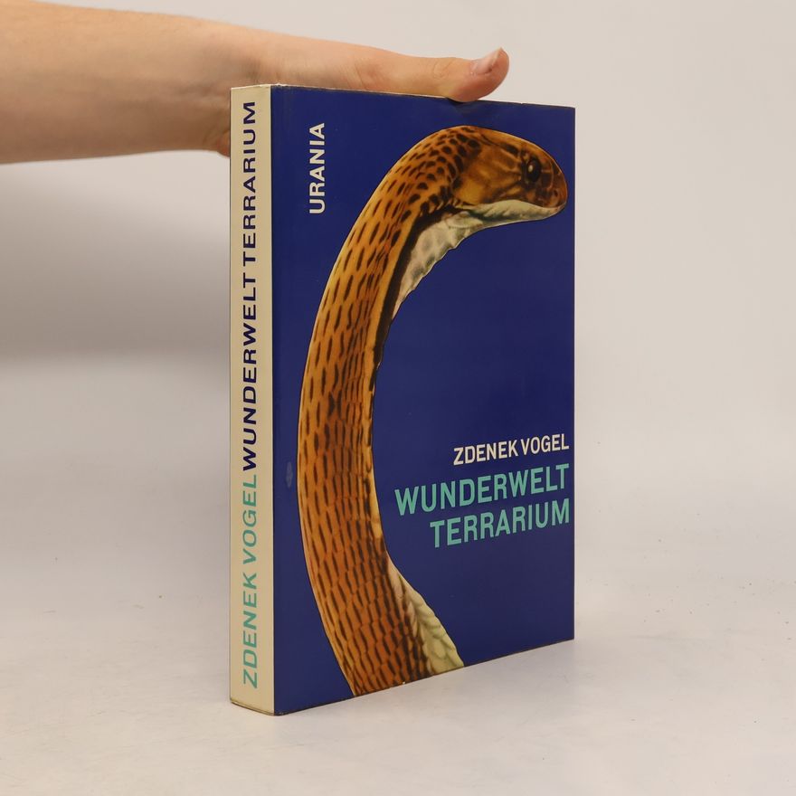 Zdeněk Vogel Wunderwelt Terrarium
