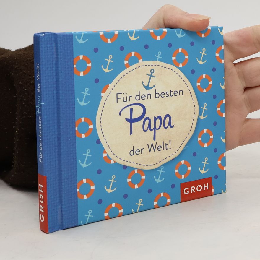 Joachim Groh Für den besten Papa der Welt!