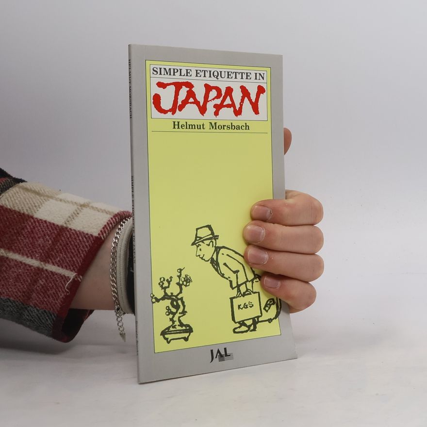 Helmut Morsbach Simple Etiquette in Japan