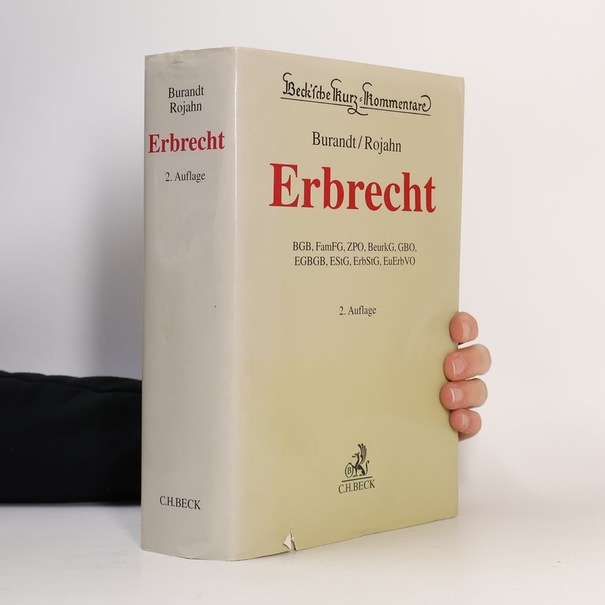 Dieter Rojahn Beck'sche Kurz-Kommentare - 65: Erbrecht
