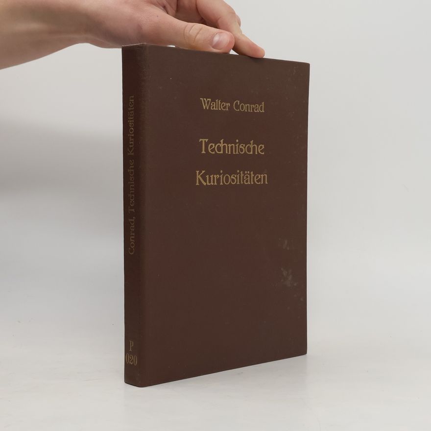 Walter Conrad Technische Kuriositäten