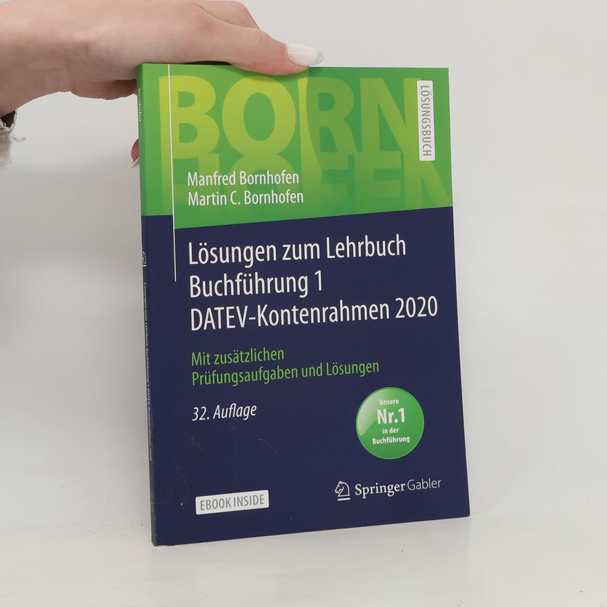 Martin C. Bornhofen Bornhofen Buchführung - 1: Lösungen zum Lehrbuch Buchführung 1 DATEV-Kontenrahmen 2020