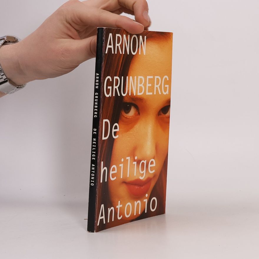 Arnon Grunberg De heilige Antonio
