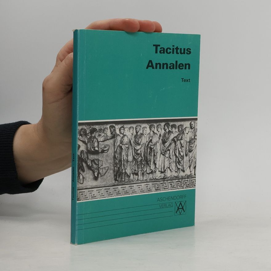 Cornelius Tacitus Aschendorffs Sammlung lateinischer und griechischer Klassiker: Annalen. Text
