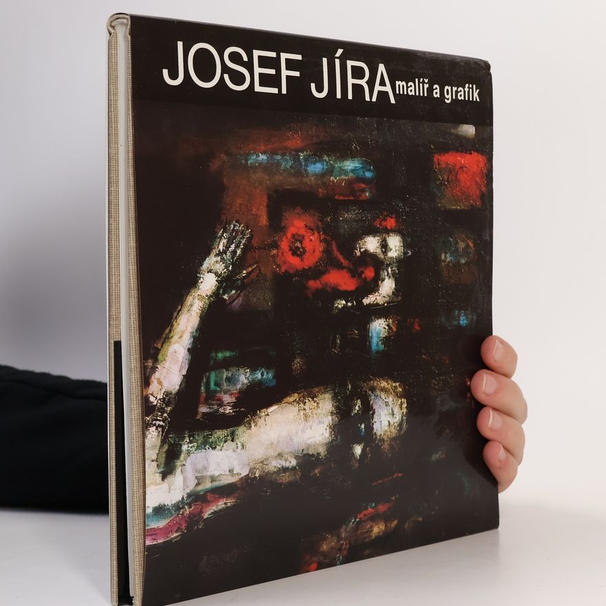Jarmila Votavová Josef Jíra : malíř a grafik