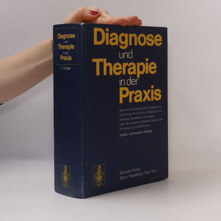 Karl-Heinz Huhnstock Diagnose und Therapie in der Praxis - zweite, verbesserte Auflage