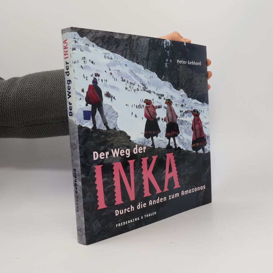 Peter Gebhard Der Weg der Inka
