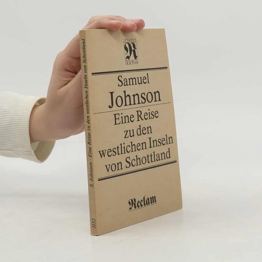 Samuel Johnson Eine Reise zu den westlichen Inseln von Schottland