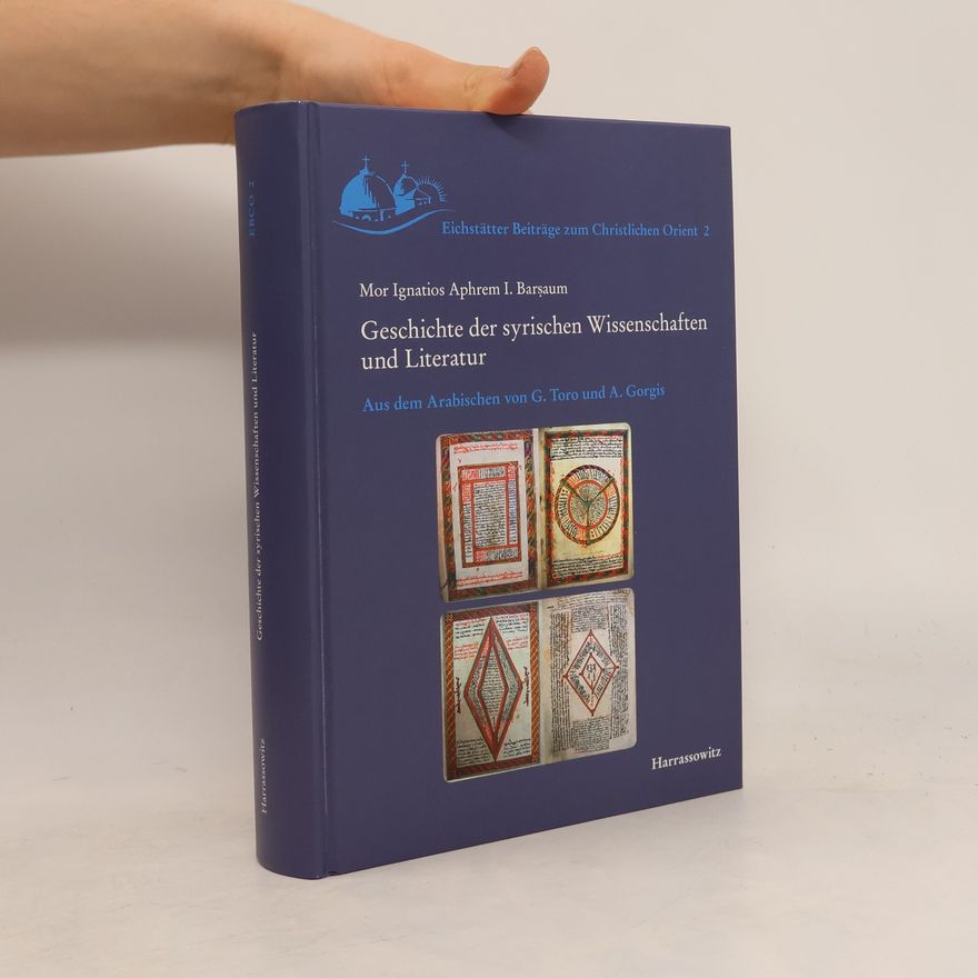 Mor Ignatios Aphrem I. Barsaum Geschichte der syrischen Wissenschaften und Literatur