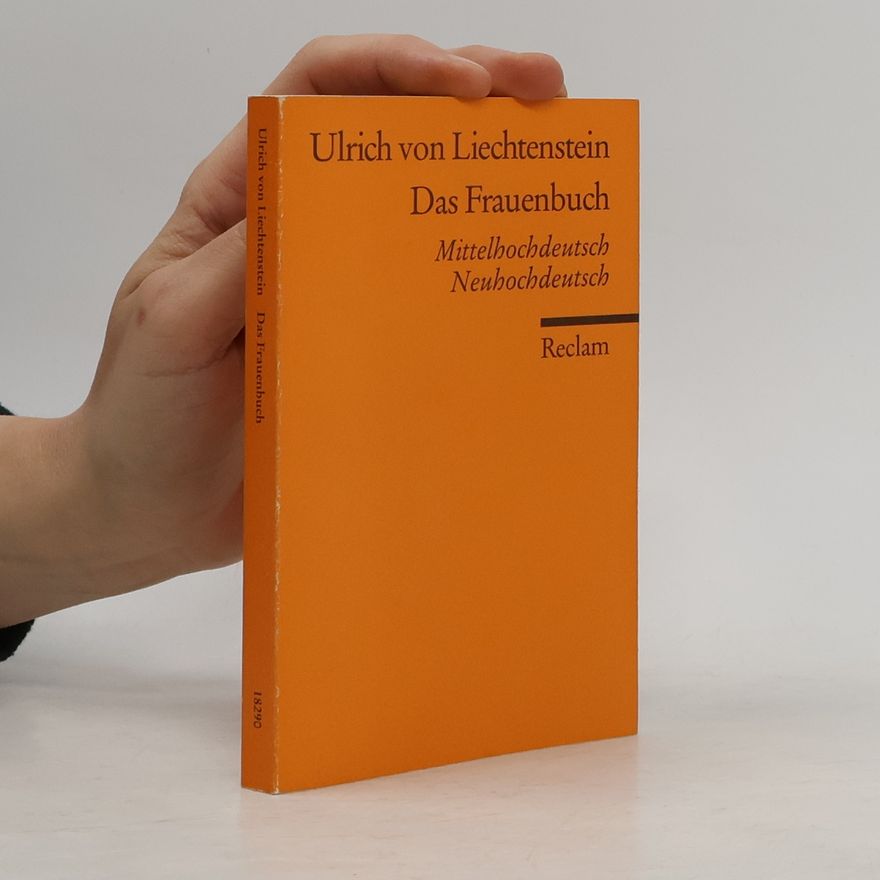 Ulrich von Liechtenstein Reclams Universal-Bibliothek: Das Frauenbuch