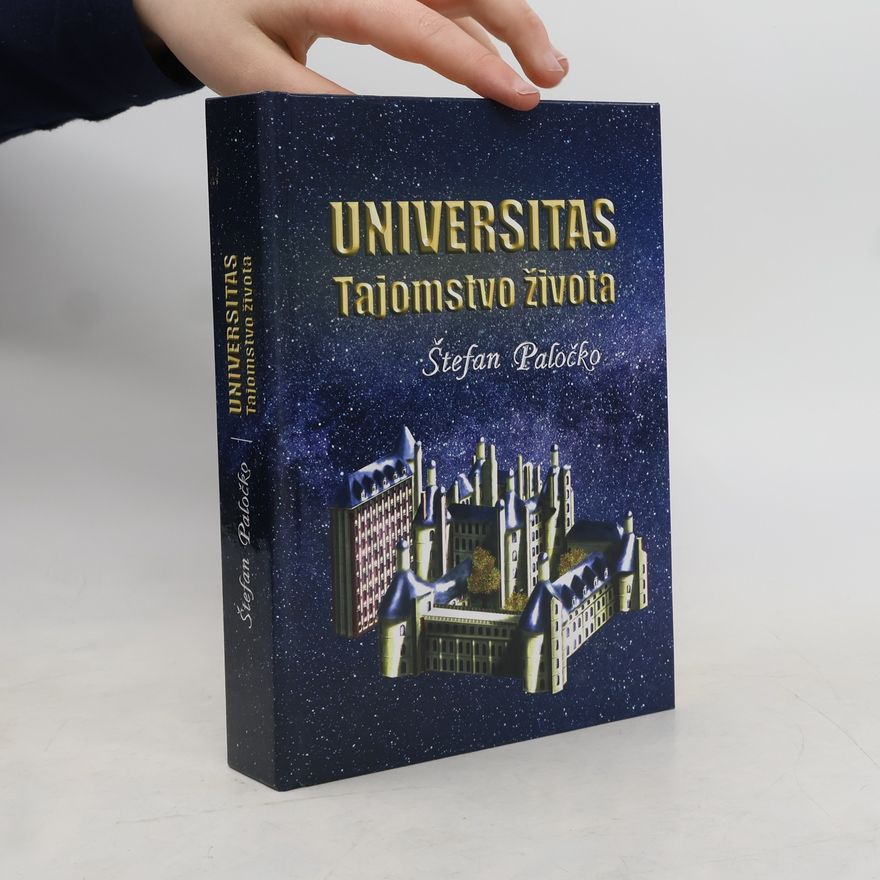 Štefan Paločko Universitas. Tajomstvo života.